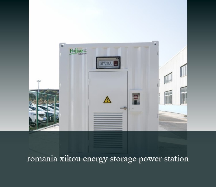 romania xikou energy storage power station