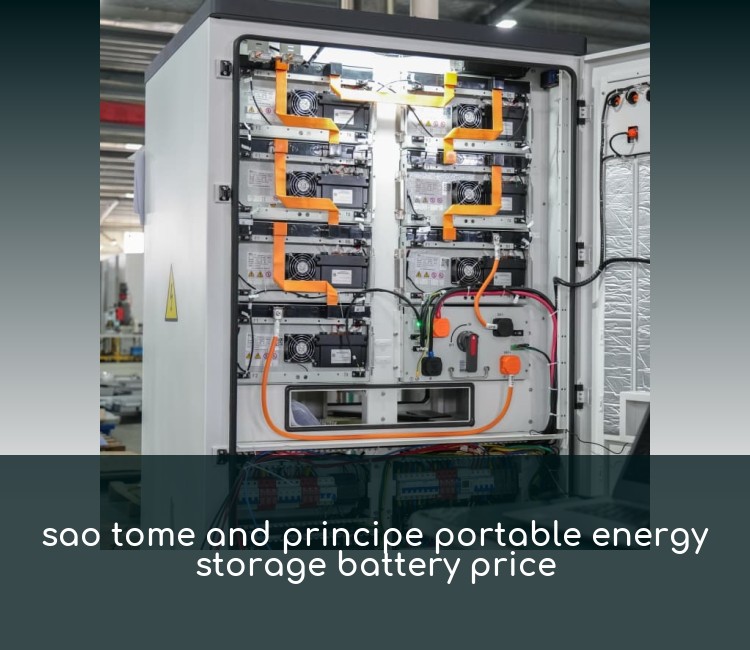 sao tome and principe portable energy storage battery price