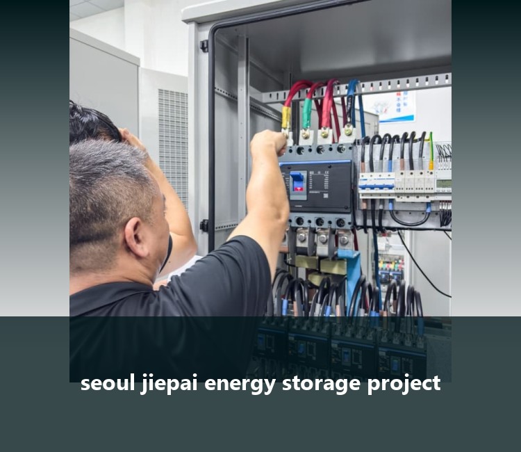 seoul jiepai energy storage project