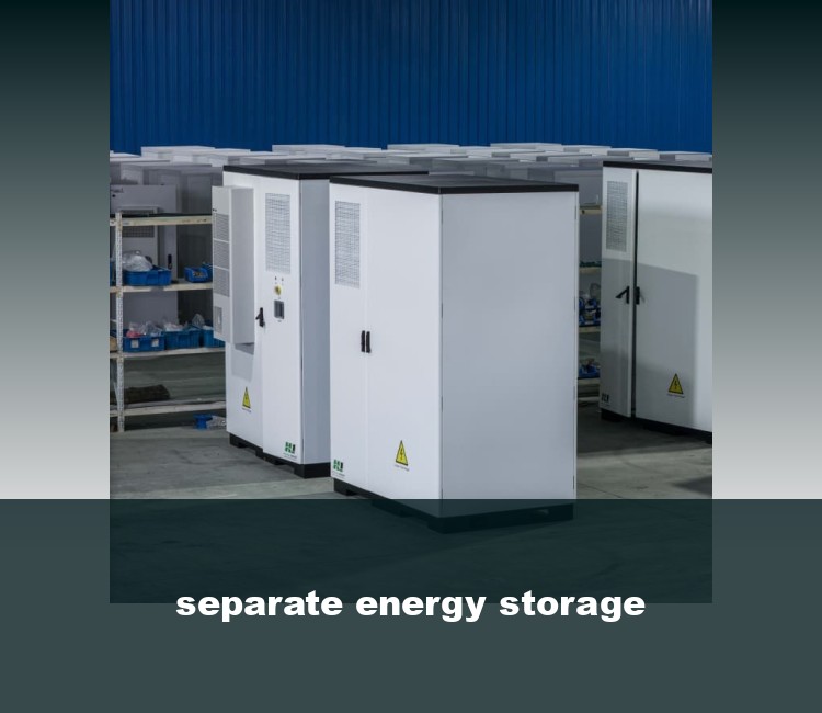 separate energy storage