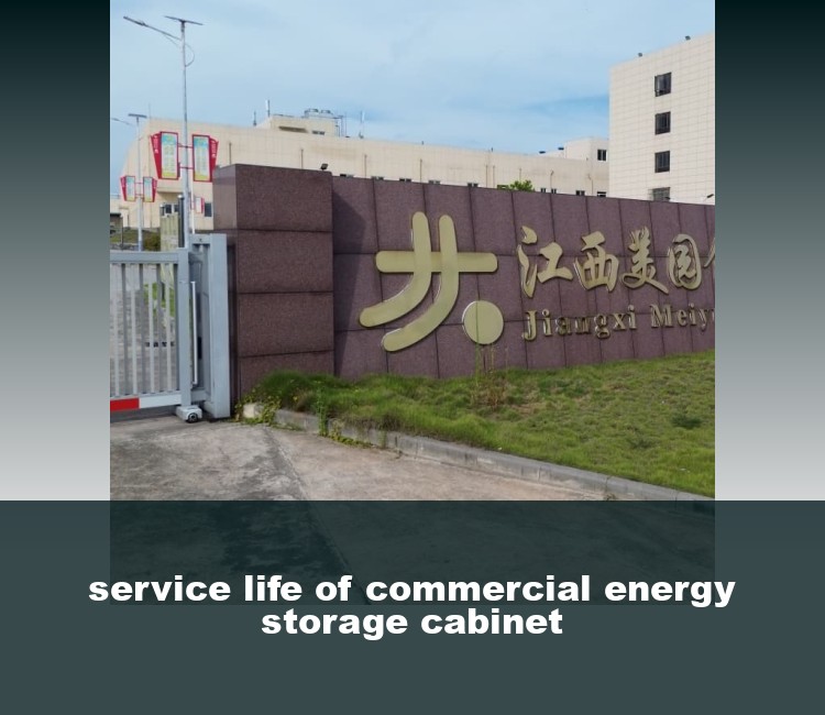 service life of commercial energy storage cabinet