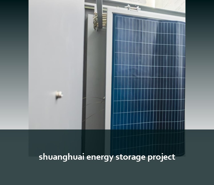 shuanghuai energy storage project