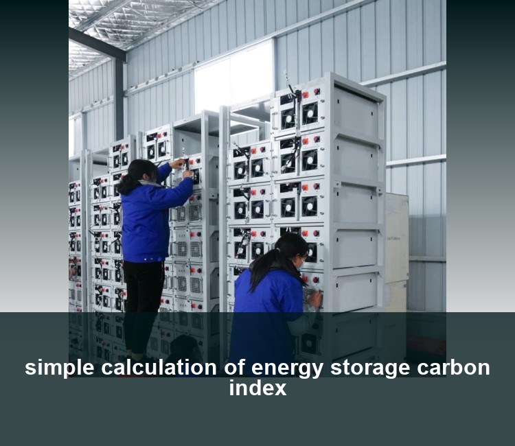 simple calculation of energy storage carbon index