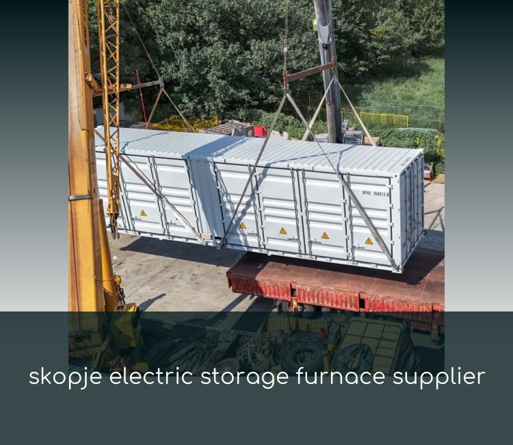 skopje electric storage furnace supplier