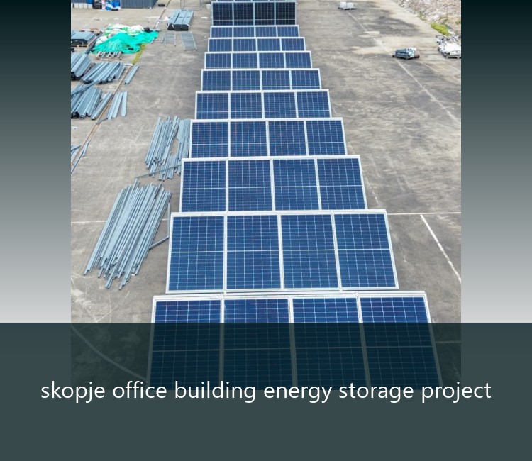 skopje office building energy storage project