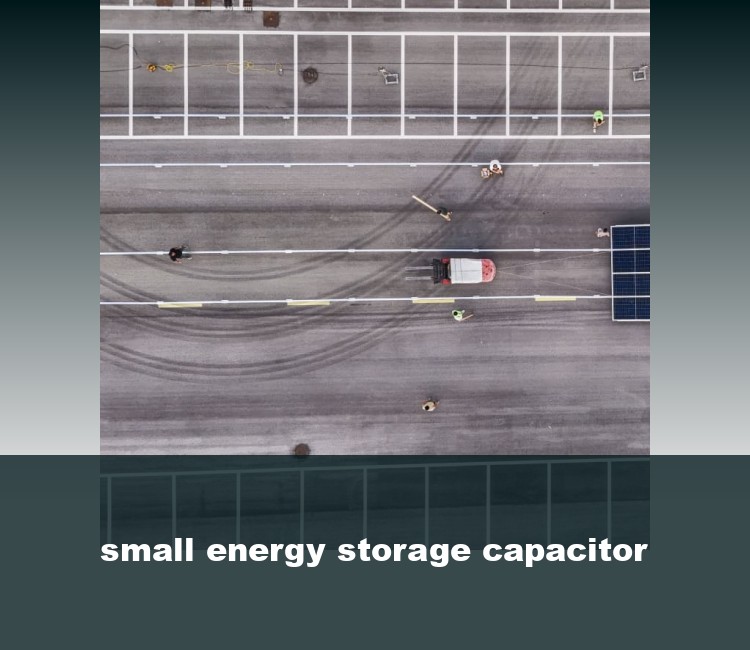 small energy storage capacitor