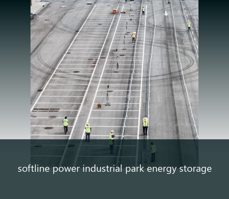 softline power industrial park energy storage