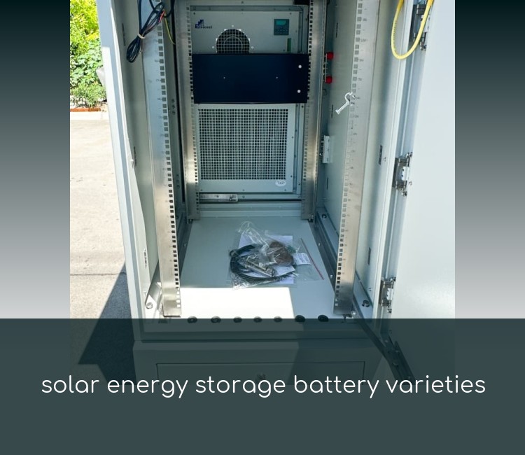 solar energy storage battery varieties