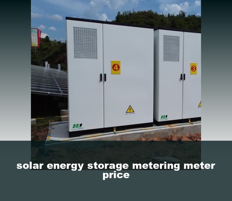 solar energy storage metering meter price