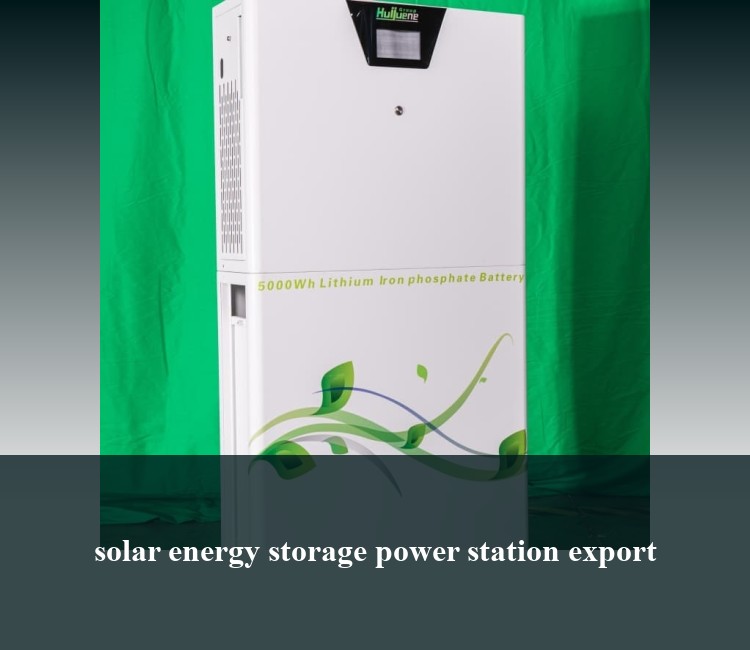 solar energy storage power station export