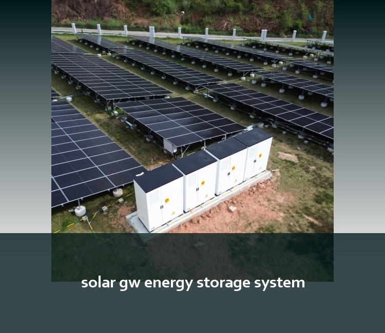 solar gw energy storage system