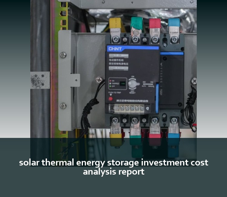 solar thermal energy storage investment cost analysis report
