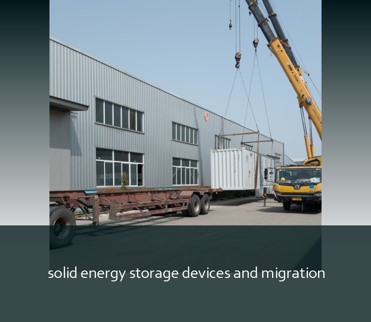 solid energy storage devices and migration