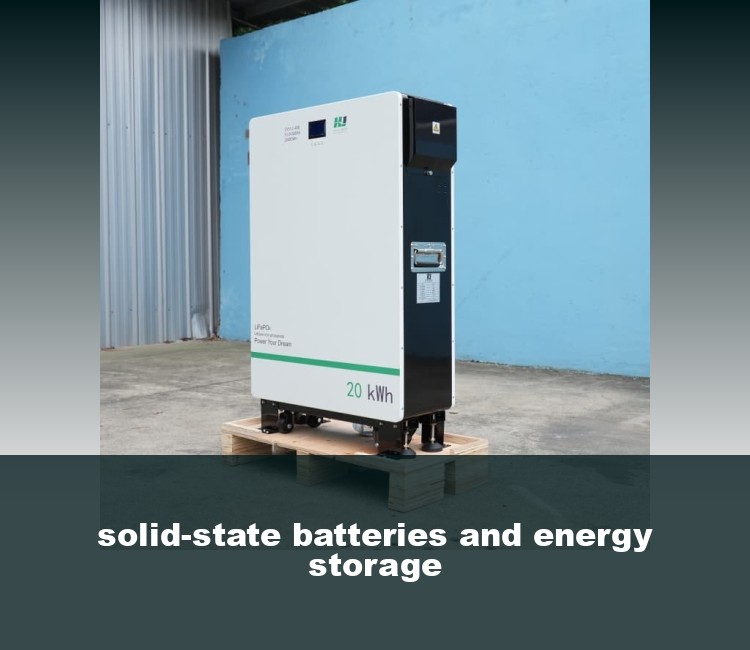 solid-state batteries and energy storage