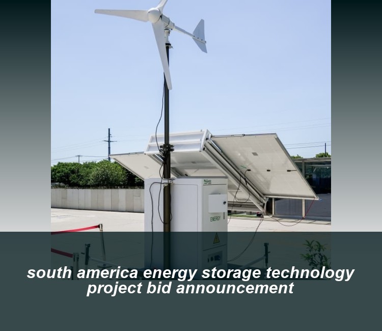 south america energy storage technology project bid announcement