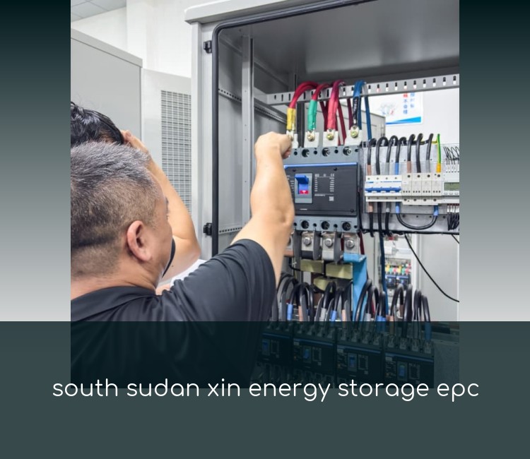 south sudan xin energy storage epc