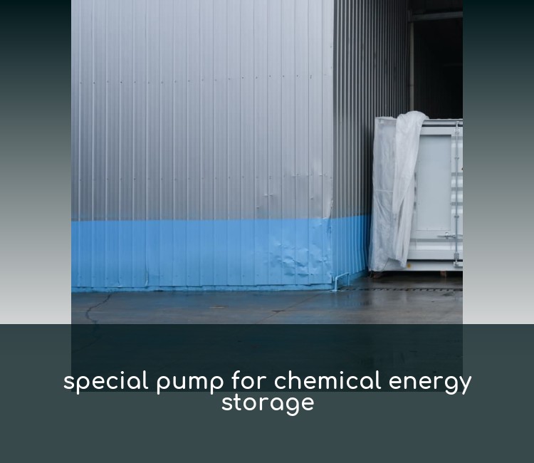 special pump for chemical energy storage