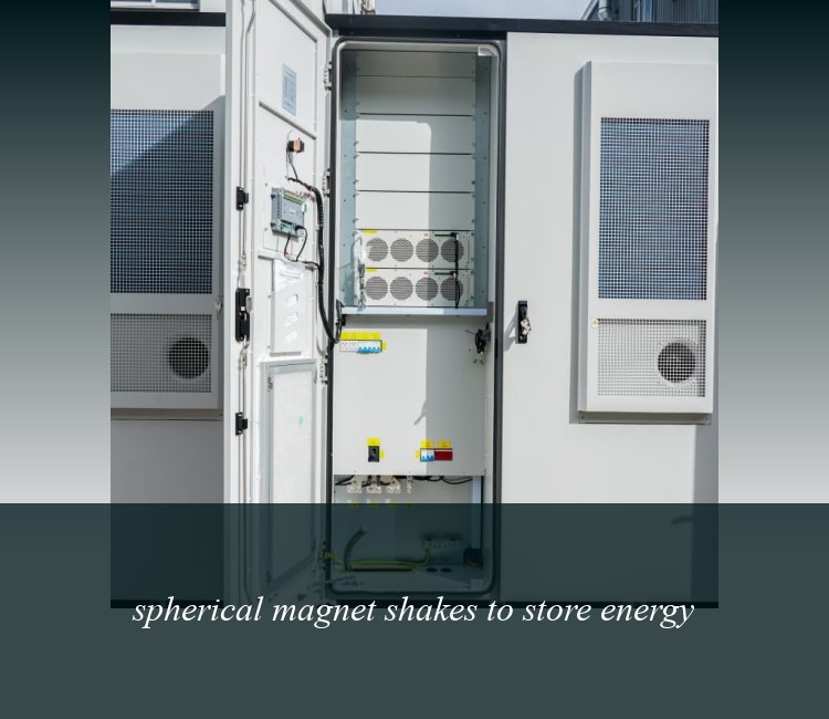 spherical magnet shakes to store energy