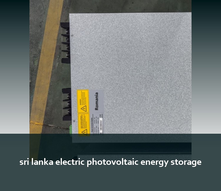 sri lanka electric photovoltaic energy storage