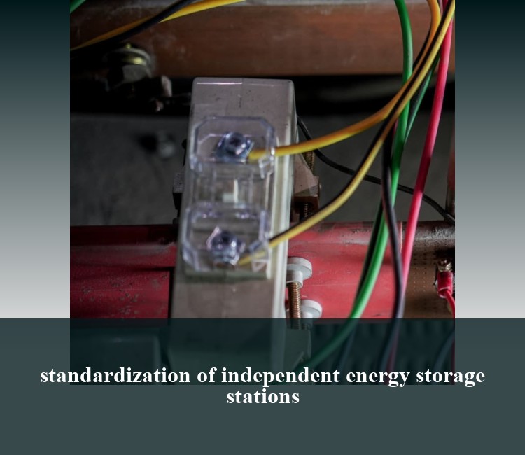 standardization of independent energy storage stations