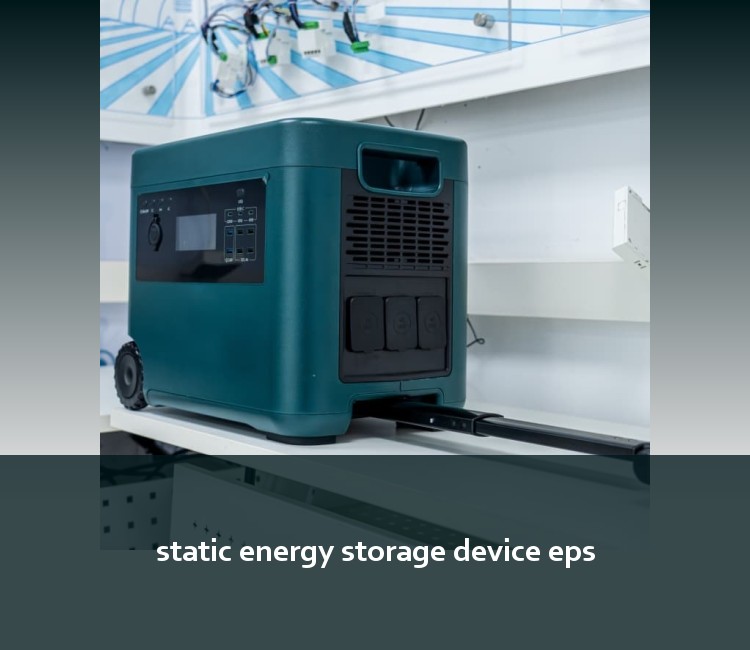 static energy storage device eps