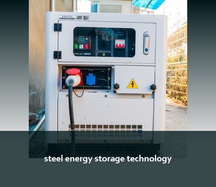 steel energy storage technology
