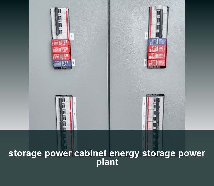 storage power cabinet energy storage power plant