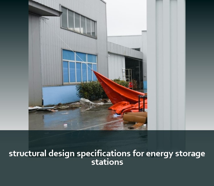 structural design specifications for energy storage stations