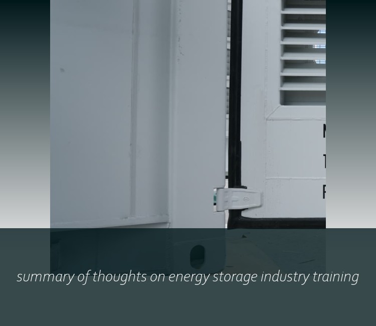 summary of thoughts on energy storage industry training