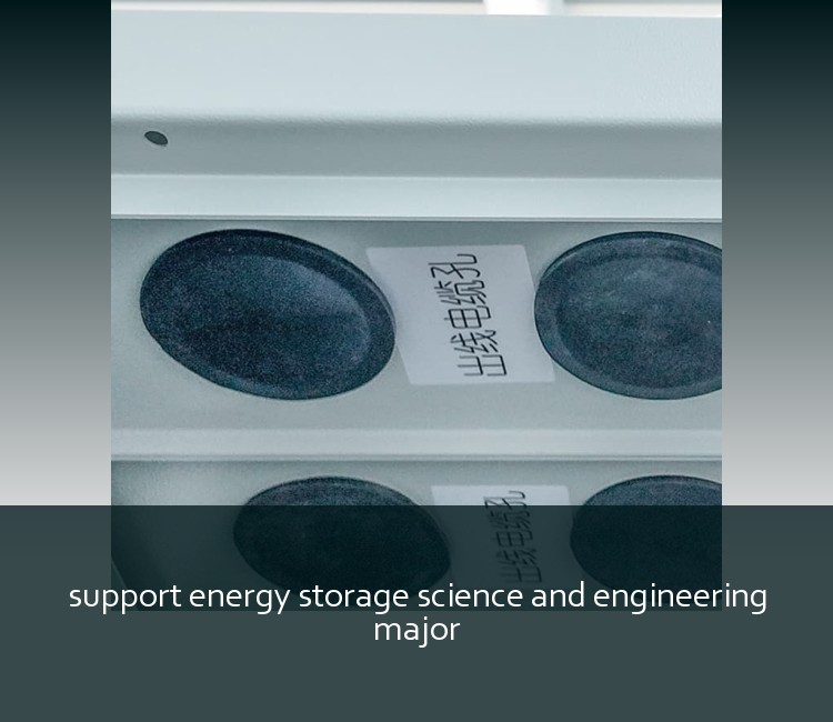 support energy storage science and engineering major