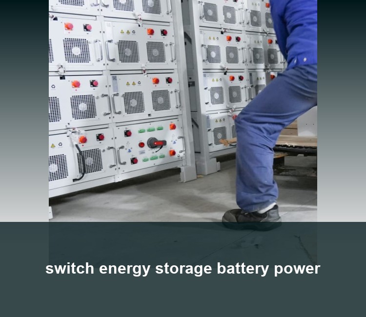 switch energy storage battery power