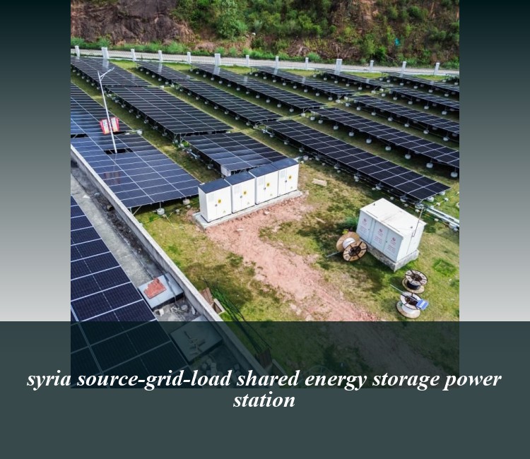 syria source-grid-load shared energy storage power station