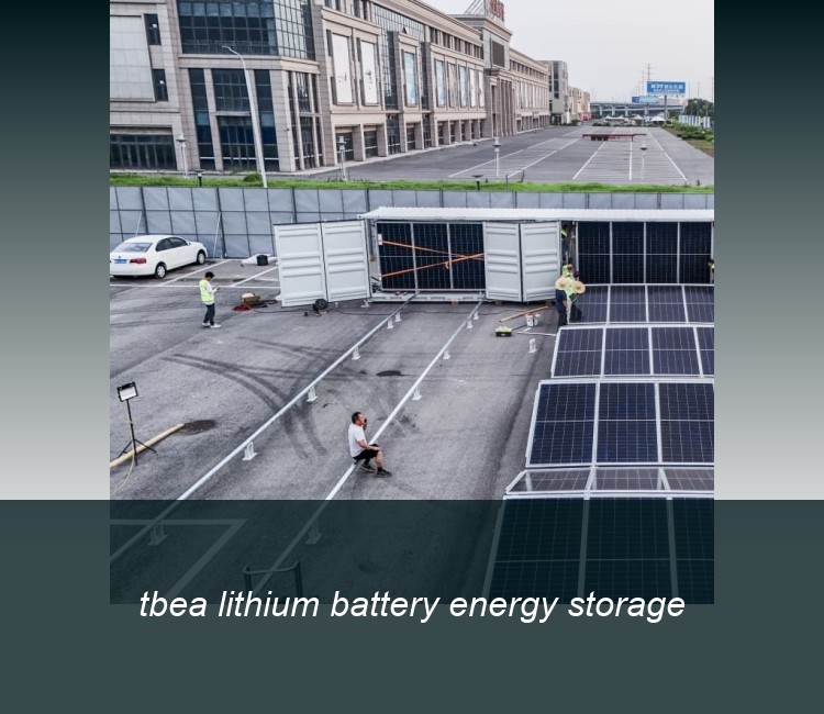 tbea lithium battery energy storage