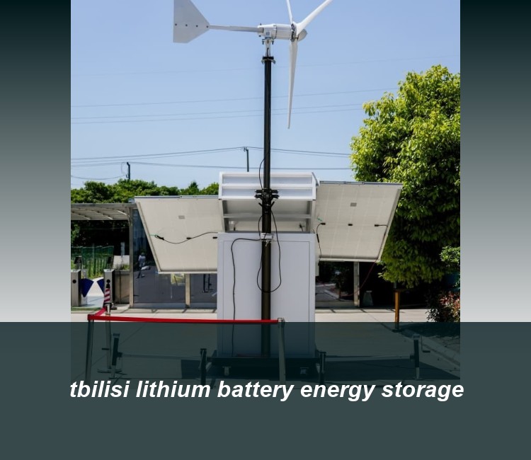 tbilisi lithium battery energy storage