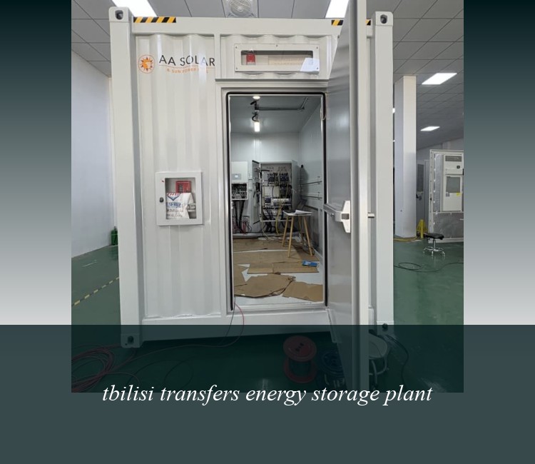 tbilisi transfers energy storage plant