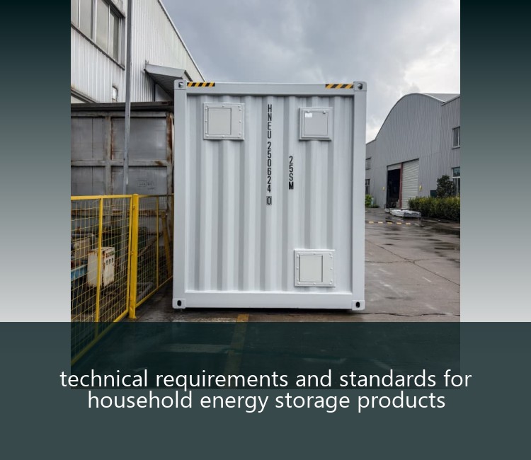 technical requirements and standards for household energy storage products