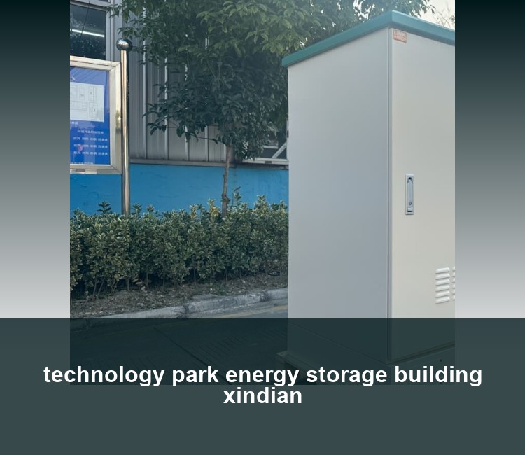 technology park energy storage building xindian