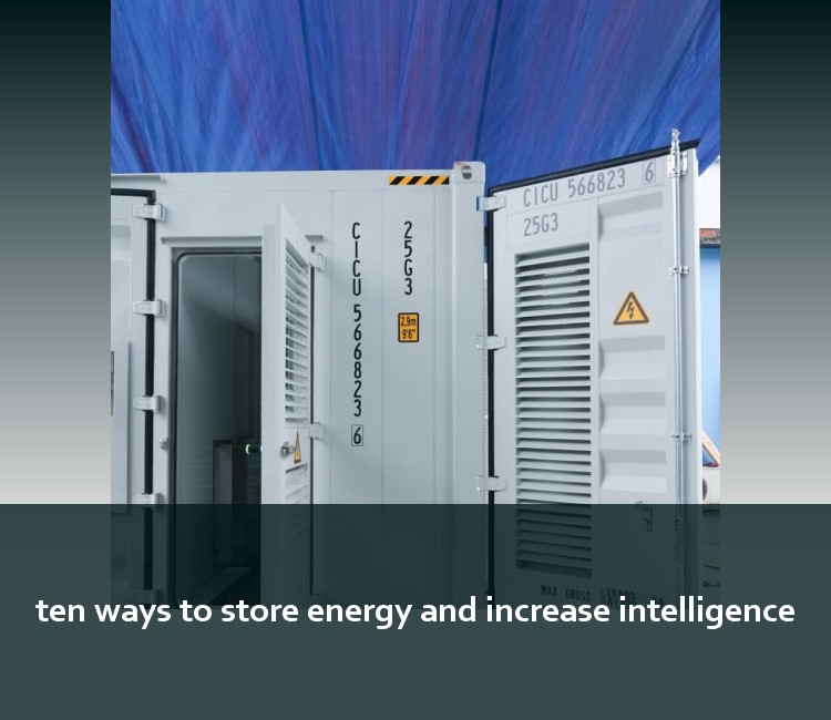 ten ways to store energy and increase intelligence