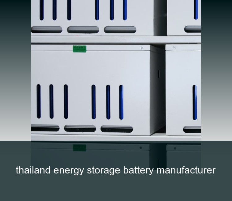 thailand energy storage battery manufacturer