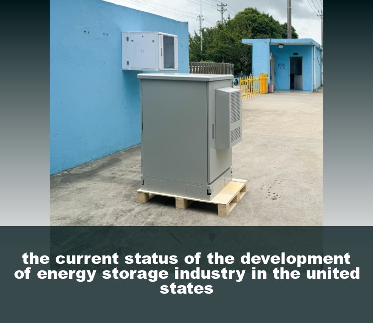 the current status of the development of energy storage industry in the united states