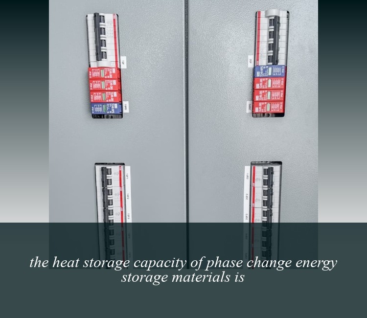 the heat storage capacity of phase change energy storage materials is