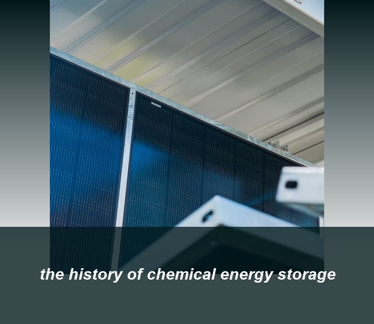 the history of chemical energy storage