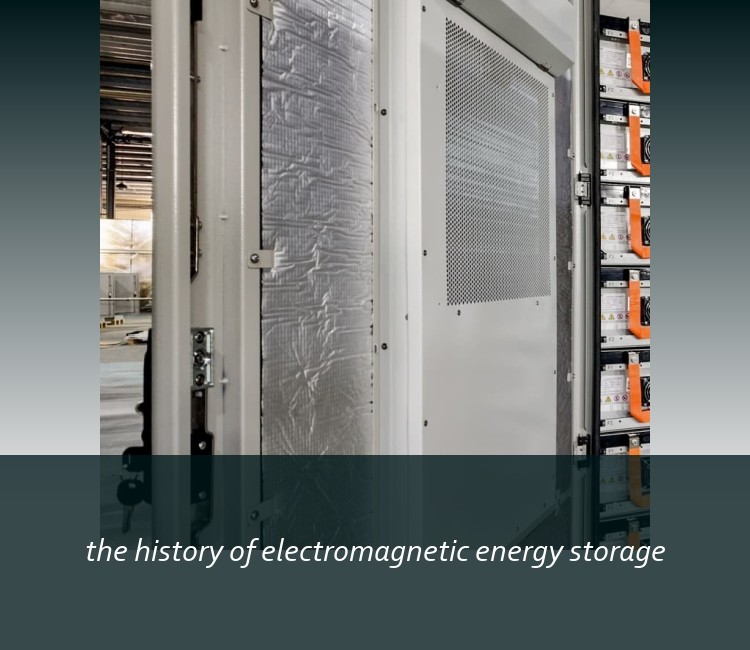 the history of electromagnetic energy storage