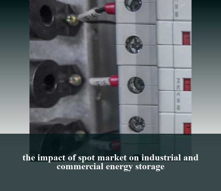 the impact of spot market on industrial and commercial energy storage