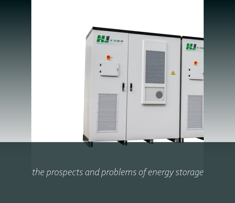 the prospects and problems of energy storage