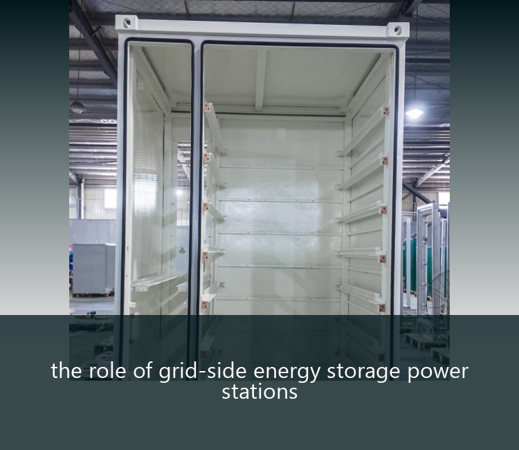 the role of grid-side energy storage power stations