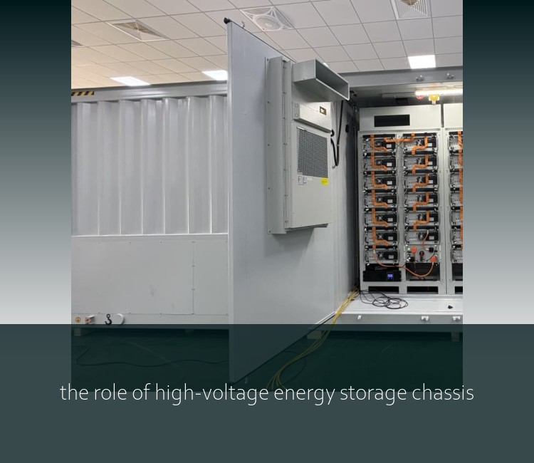 the role of high-voltage energy storage chassis