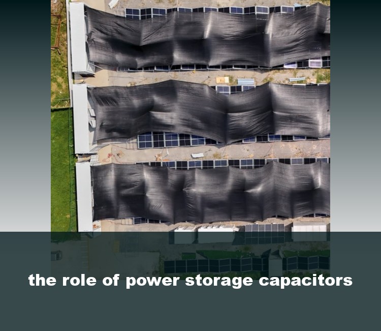 the role of power storage capacitors