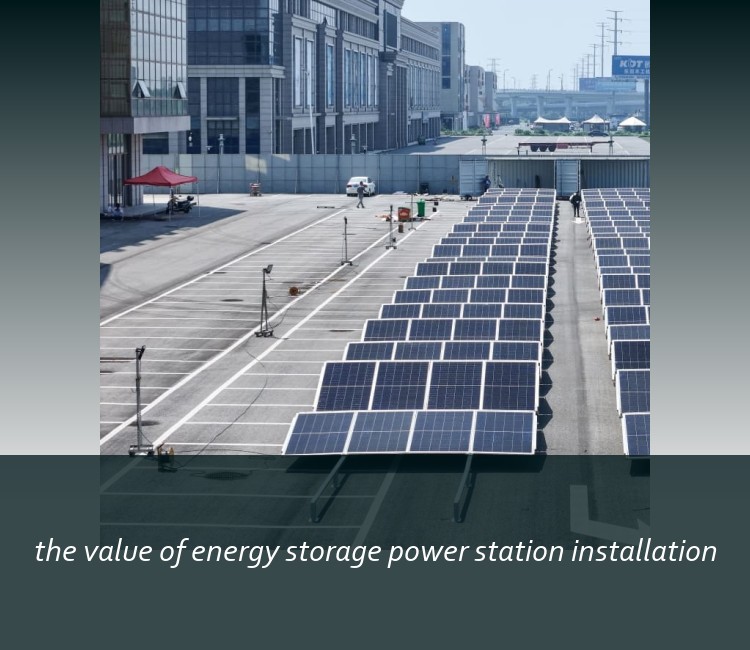 the value of energy storage power station installation