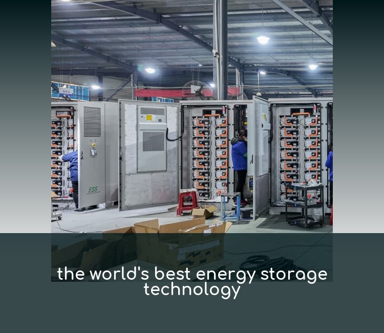 the world's best energy storage technology